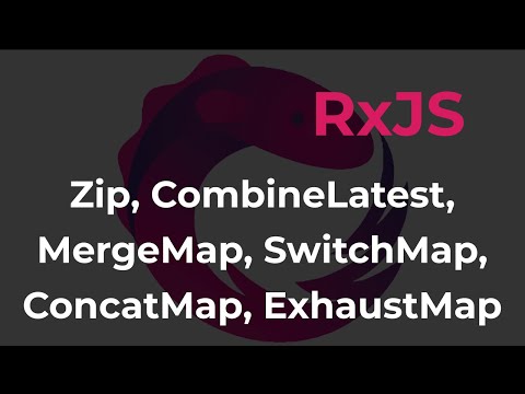 Видео: RxJs. Операторы Zip, CombineLatest, MergeMap, SwitchMap, ConcatMap, ExhaustMap.