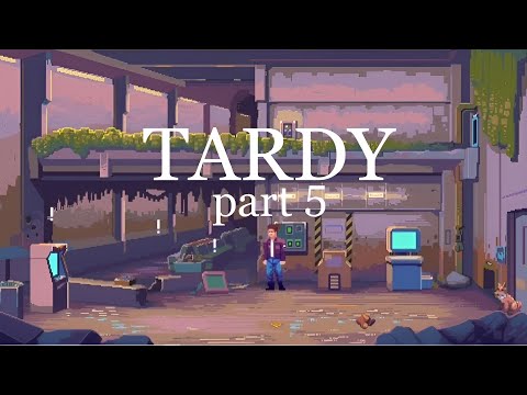 Видео: TARDY: прохождение [5]