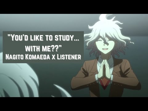 Видео: Хочешь учиться... со мной? | Нагито Комаэда x Слушатель | M4A | Danganronpa