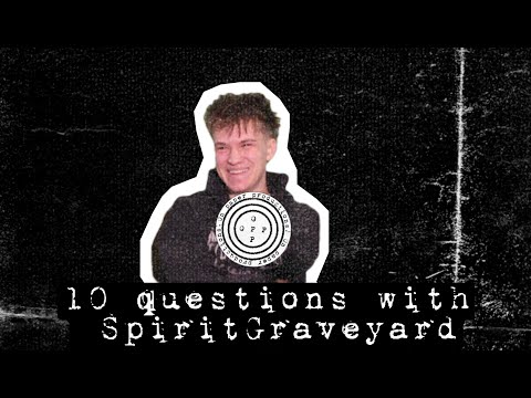 Видео: 10 Въпроса: SpiritGraveyard