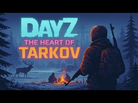 Видео: 🎮 DayZ — The Heart of TARKOV | Выживание и Лутинг в стиле Таркова!