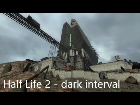 Видео: Half Life 2 - Dark interval   ( Часть 2  ) Прохождение № 12