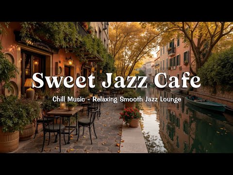 Видео: Кафе Sweet Jazz и Вечерняя Расслабляющая Музыка у Воды - Уютный Лаунж Плавного Джаза для Души