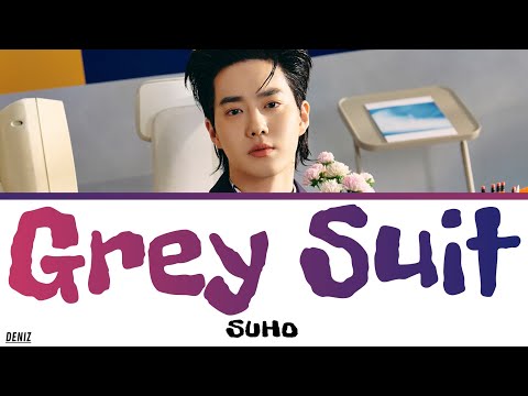 Видео: SUHO - Grey Suit. ПЕРЕВОД НА РУССКИЙ\ТЕКСТ\КИРИЛЛИЗАЦИЯ