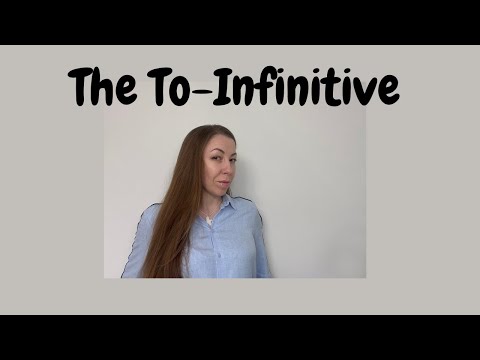 Видео: The To-Infinitive. Інфінітив з часткою to.