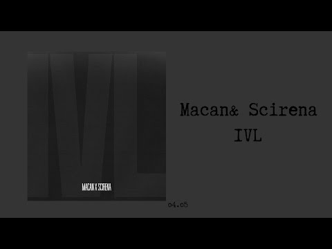 Видео: Macan & Scirena - IVL (текст/lyrics)