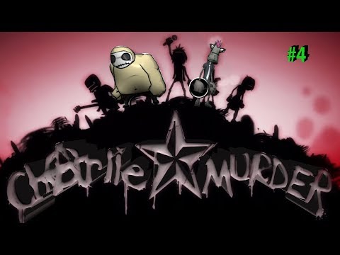 Видео: Прохождение Charlie Murder №4