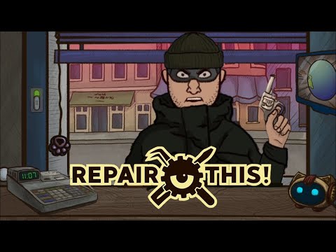 Видео: Ограбление века. Repair, This!  Прохождение#2