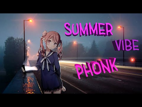 Видео: Summer Vibe Phonk Playlist  -  Вайбовый летний фонк