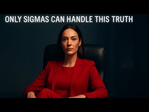 Видео: Только сигма-самки могут справиться с этой правдой (правдой, с которой женщины не могут справиться)