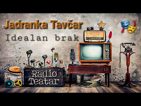 Видео: Jadranka Tavčar - Idealan brak (radio drama, радио драма)