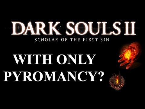 Видео: Сможете ли вы пройти Dark Souls 2 SOTFS, используя только пиромантию? | (ИСПЫТАНИЕ Dark Souls 2)
