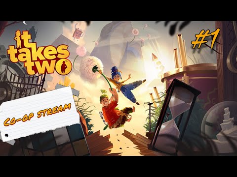 Видео: Стрим Twitch - It Takes Two #1