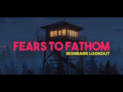 Видео: Fears To Fathom - Ironbark Lookout(Полное прохождение, без комментариев)