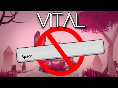 Видео: СМОГУ ЛИ Я ПРОЙТИ VITAL НЕ ИСПОЛЬЗУЯ ПРЫЖОК?