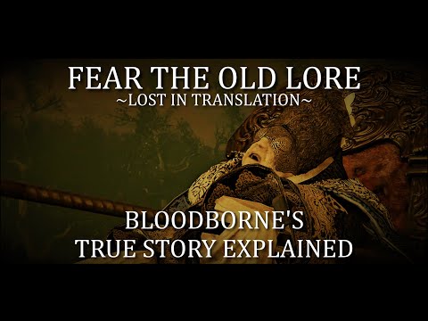 Видео: Трудности перевода — объяснение правдивой истории Bloodborne