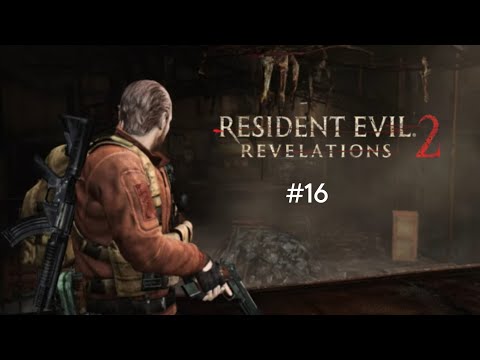 Видео: Развалины: прохождение игры resident evil revelations 2 #16