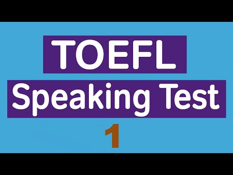 Видео: (Новая версия) Практический тест TOEFL Speaking 1