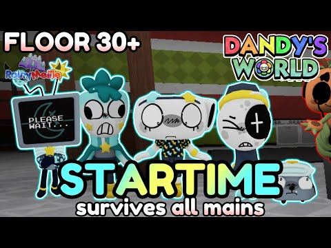 Видео: ⭐️STARTTIME RUN ВЫЖИВАЕТ *ВСЕ ОСНОВНЫЕ* (ЭТАЖ 30+) - Dandy's World Gameplays #17 - [☔️] #RainyMellie