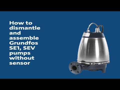 Видео: Как демонтировать и собрать насосы Grundfos SE1 и SEV без датчика