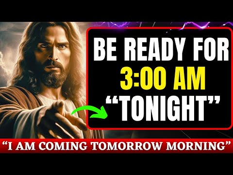 Видео: Бог говорит: «Будьте готовы к трём часам утра сегодняшнего дня, потому что я приду...» | Послание...