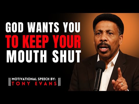 Видео: Почему Бог хочет, чтобы вы держали рот на замке | Вдохновляющее и мотивирующее видео ТОНИ ЭВАНСА