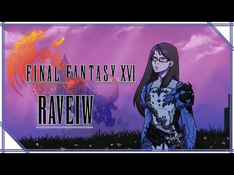 Видео: Raveiw • #18 • | Final Fantasy XVI Обзор |