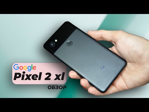 Видео: Обзор Google Pixel 2 XL в 2021 с AliExpress