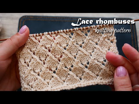 Видео: Легкий ажур из ромбов – узор спицами 💎 Lace rhombuses free knitting pattern