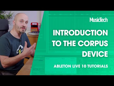 Видео: Учебные пособия Ableton Live: Введение в устройство Corpus