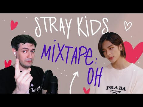 Видео: Честная реакция на Stray Kids — Mixtape: Oh (Возвращение Хёнджина)