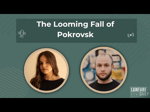 Видео: Lawfare Daily: Надвигающееся падение Покровска