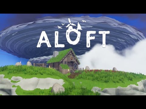 Видео: Aloft. Смотрим новую игрушку. Общаемся и веселимся.