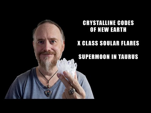 Видео: КРИСТАЛЛИЧЕСКИЕ КОДЫ НОВОЙ ЗЕМЛИ! ВСПЫШКИ ДУШИ X-КЛАССА 🕉 ПОЛНОЕ СУПЕРЛУНИЕ В ТЕЛЬЦЕ 🕉 Аукцион кр...