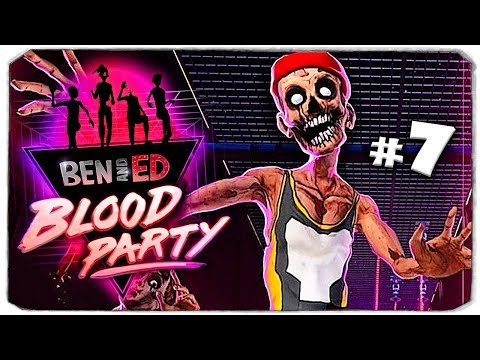 Видео: ДАША И БРЕЙН В ИГРЕ "Ben and Ed - Blood Party", #7 - ЭПИЧНОЕ ВОЗВРАЩЕНИЕ
