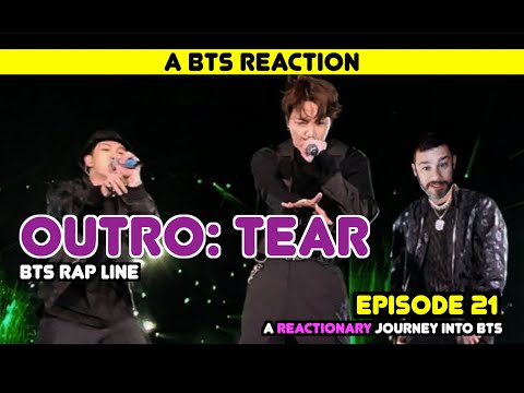 Видео: Реакционное путешествие в BTS — Эпизод 21 — «Outro: Tear»