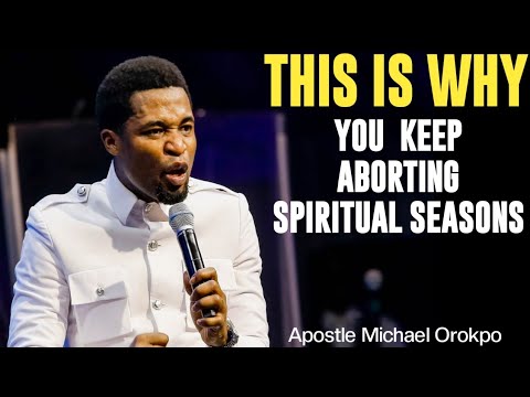 Видео: ВОТ ПОЧЕМУ ВЫ СОХРАНЯЕТЕ ДУХОВНЫЕ СЕЗОНЫ ПРЕРЫВАНИЯ || АПОСТОЛА МИХАИЛА ОРОКПО
