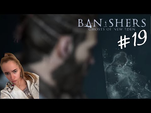 Видео: ПРАВОСУДИЕ СВЕРШИЛОСЬ ► Banishers: Ghosts of New Eden #19