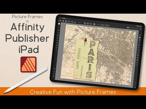 Видео: Рамки для фотографий в Affinity Publisher для iPad | Неразрушающие, гибкие, многослойные дизайны
