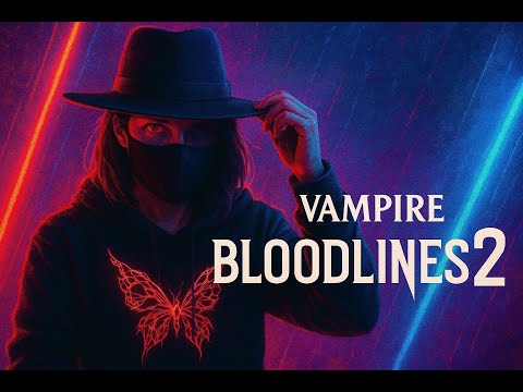 Видео: Bloodlines 2  - 1ч