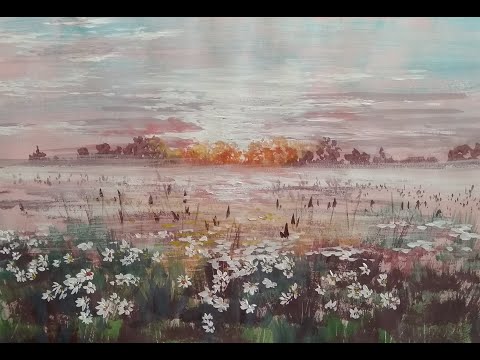 Видео: Мастер Класс. Гуашь. ОНЛАЙН УРОК. ПОЛЕ ТУМАН РОМАШКИ