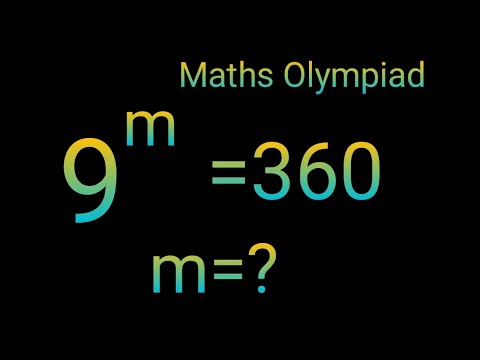 Видео: 9^m=360 Математическая олимпиада Гарвардского университета||Задача с показателями степеней||