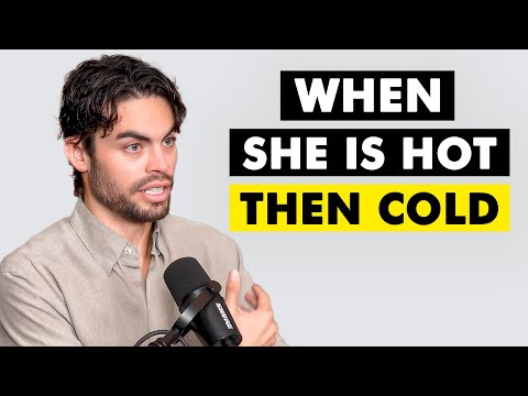 Видео: Когда женщины к тебе относятся то с теплом, то с холодом, сделай ЭТО