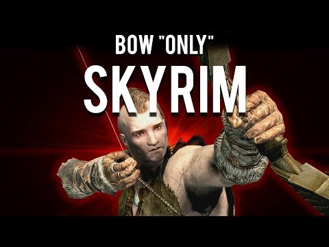 Видео: Как сделать билд "только" с луком в Skyrim