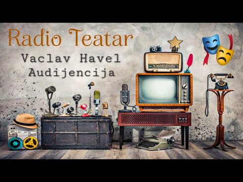 Видео: Vaclav Havel  - Audijencija (radio drama, радио драма)