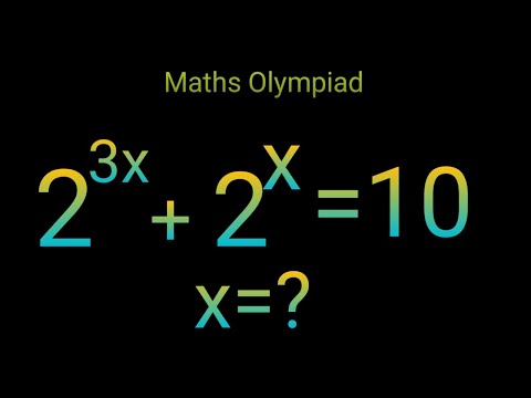 Видео: Как решить?||Олимпиада по математике в Германии ||Показательное уравнение 2^3x+2^x=10 ||