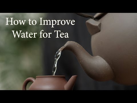 Видео: Как улучшить качество воды для чая (Чайники, часть 2)