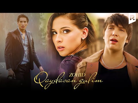 Видео: Zohid - Qaydasan gulim | Зохид - Кайдасан гулим