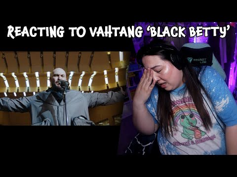 Видео: Реакция на VAHTANG «Black Betty» (ОН НЕВЕРОЯТЕН!!!) #vahtang #реакция #видеореакции