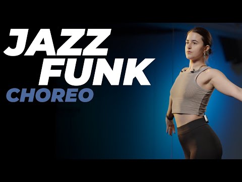 Видео: Хореография для начинающих по JAZZ-FUNK | НАСТЯ ВЕРМАН